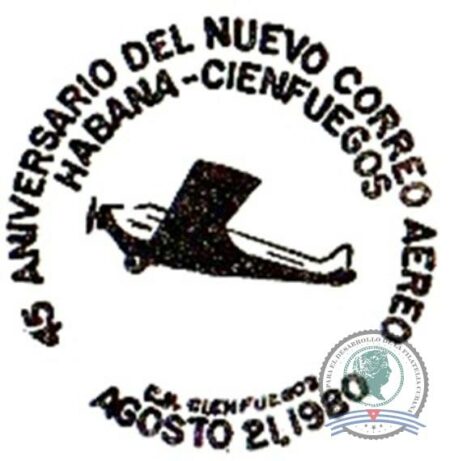 1980-07-21b. Aniversario 45 del nuevo correo aéreo Habana – Cienfuegos. Cienfuegos.
